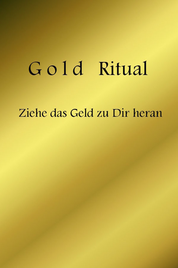Großes Goldtopf Ritual – Geldanziehung