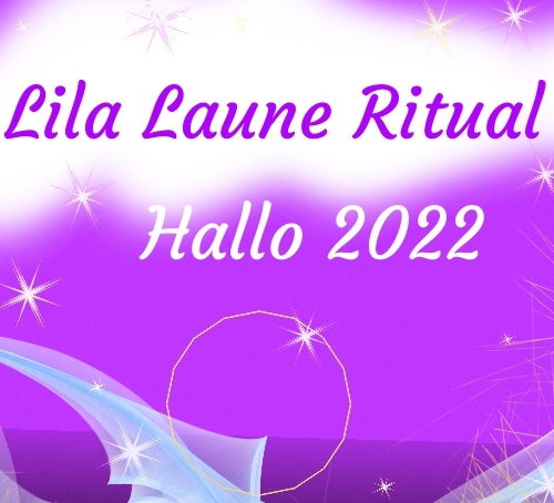 Lila Laune Ritual - Hallo 2022